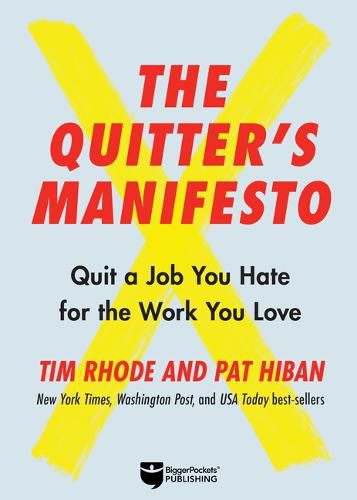 Cover image for The Quitter's Manifesto: Quit a Job You Hate for the Work You Love