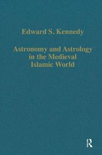 Cover image for Astronomy and Astrology in the Medieval Islamic World