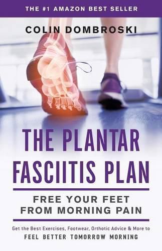 Cover image for The Plantar Fasciitis Plan: Free Your Feet From Morning Pain