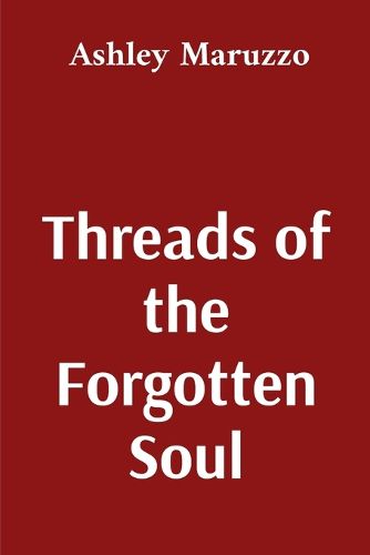 Cover image for Threads of the Forgotten Soul