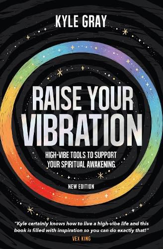 Cover image for Raise Your Vibration (New Edition: High-Vibe Tools to Support Your Spiritual Awakening