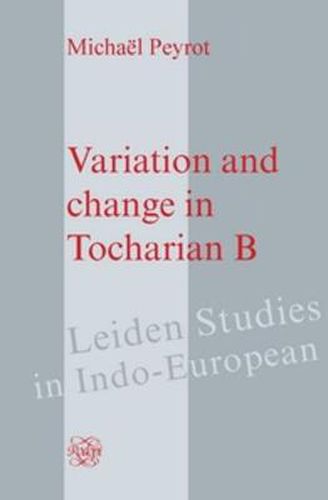 Cover image for Variation and Change in Tocharian B