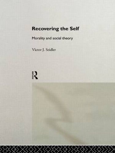 Recovering the self: Morality and social theory