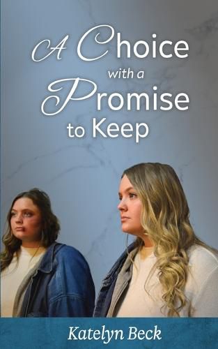 Cover image for A Choice With A Promise To Keep