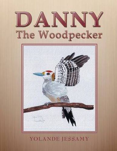 Cover image for Danny The Woodpecker