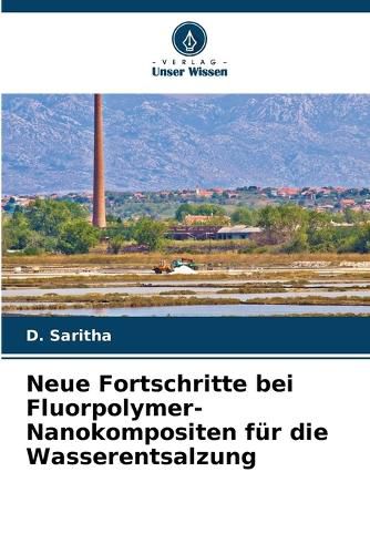 Cover image for Neue Fortschritte bei Fluorpolymer-Nanokompositen fuer die Wasserentsalzung