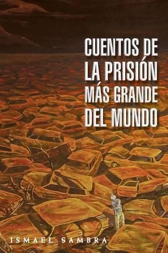 Cover image for Cuentos de la prision mas grande del mundo