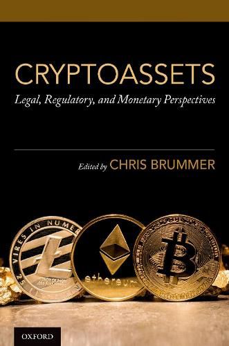 Cover image for Cryptoassets: Legal, Regulatory, and Monetary Perspectives