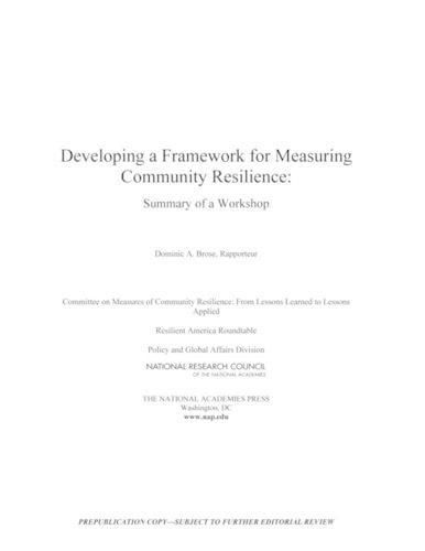 Developing a Framework for Measuring Community Resilience: Summary of a Workshop