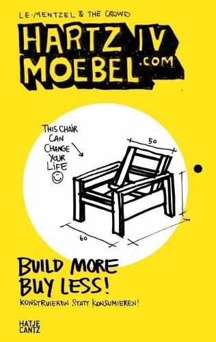 Cover image for Hartz IV Moebel.com: Build More Buy Less! Konstruieren statt konsumieren