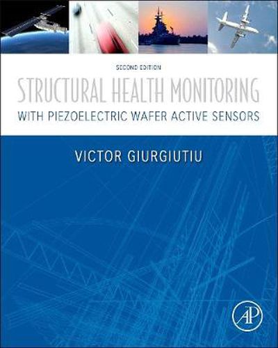 Cover image for Structural Health Monitoring with Piezoelectric Wafer Active Sensors