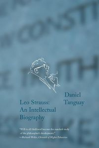 Cover image for Leo Strauss: An Intellectual Biography