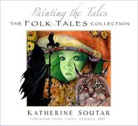 Cover image for Painting the Tales: The Folk Tales Collection