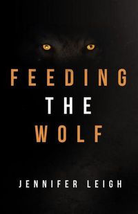 Cover image for Feeding the Wolf