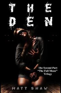 Cover image for The Den: A Psychological Horror Novel