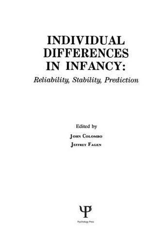 Cover image for individual Differences in infancy: Reliability, Stability, and Prediction