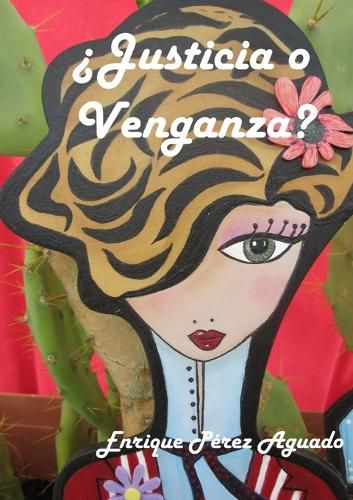 Cover image for Justicia o Venganza