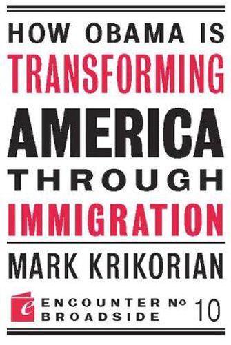 Cover image for How Obama is Transforming America Through Immigration