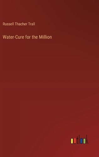 Water-Cure for the Million