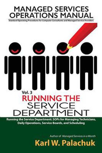 Cover image for Vol. 3 - Running the Service Department: Sops for Managing Technicians, Daily Operations, Service Boards, and Scheduling