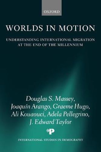 Cover image for Worlds in Motion: Understanding International Migration at the End of the Millennium