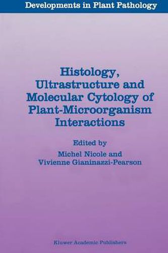 Cover image for Histology, Ultrastructure and Molecular Cytology of Plant-Microorganism Interactions