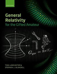 Cover image for General Relativity for the Gifted Amateur