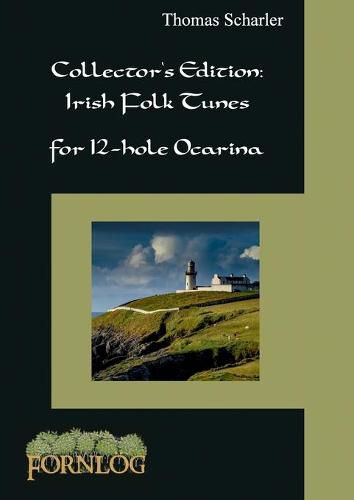 Cover image for Collector's Edition: Irish Folk Tunes for 12-hole Ocarina