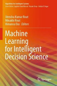 Cover image for Machine Learning for Intelligent Decision Science