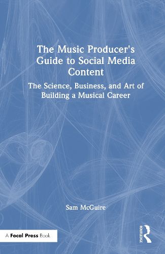 Cover image for The Music Producer's Guide to Social Media Content