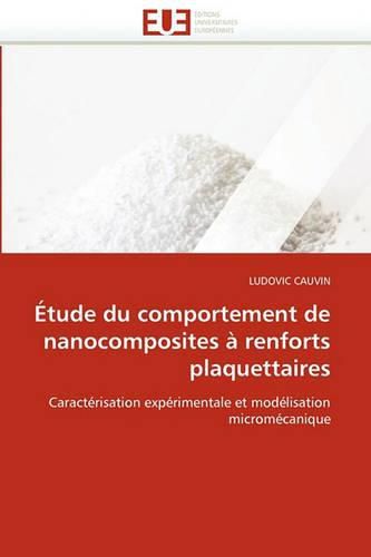 Cover image for Tude Du Comportement de Nanocomposites Renforts Plaquettaires