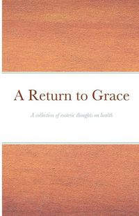 Cover image for A Return to Grace