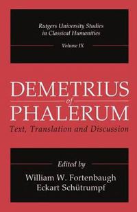 Cover image for Demetrius of Phalerum: Text, Translation and Discussion