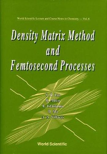 Density Matrix Method And Femtosecond Processes