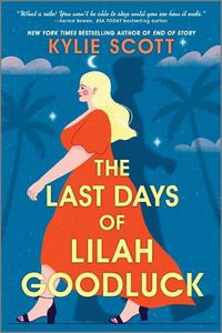 Cover image for The Last Days of Lilah Goodluck