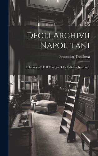 Cover image for Degli Archivii Napolitani