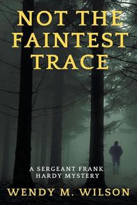 Cover image for Not the Faintest Trace