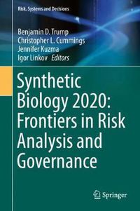 Cover image for Synthetic Biology 2020: Frontiers in Risk Analysis and Governance