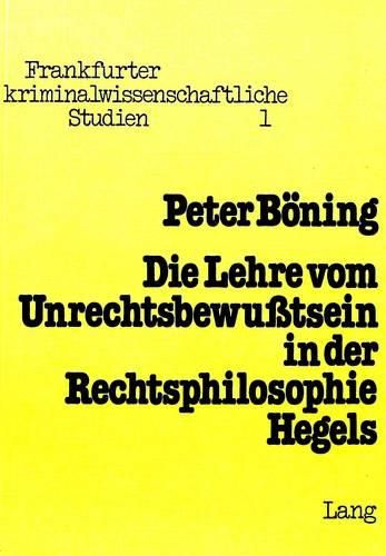 Cover image for Die Lehre Vom Unrechtsbewusstsein in Der Rechtsphilosophie Hegels