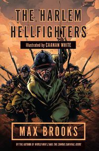 Cover image for Harlem Hellfighters: The extraordinary story of the legendary black regiment of World War I