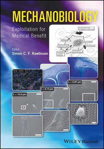 Cover image for Mechanobiology: Exploitation for Medical Benefit