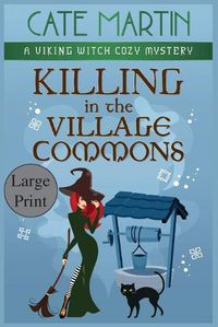 Cover image for Killing in the Village Commons: A Viking Witch Cozy Mystery