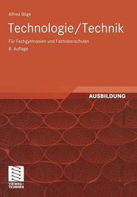 Cover image for Technologie/ Technik: Fur Fachgymnasien und Fachoberschulen