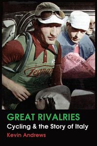 Cover image for Great Rivalries: Cycling and the Story of Italy