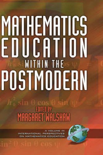 Cover image for Mathematics Education within the Postmodern