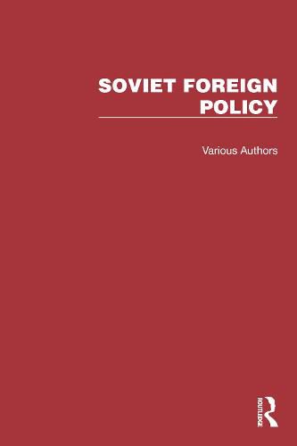 Cover image for Routledge Library Editions: Soviet Foreign Policy