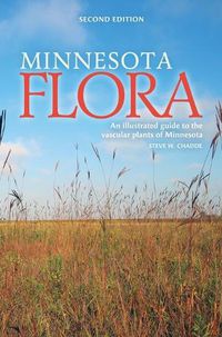 Cover image for Minnesota Flora: An Illustrated Guide to the Vascular Plants of Minnesota