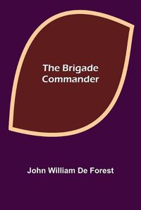 Cover image for The Brigade Commander