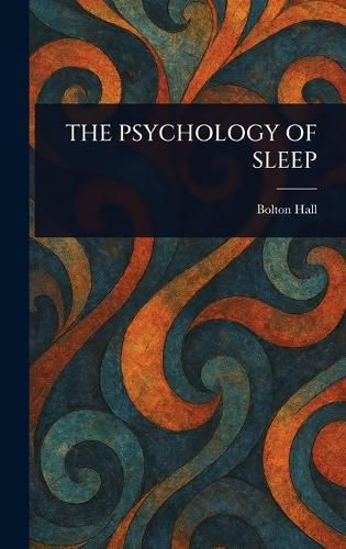 Cover image for The Psychology of Sleep