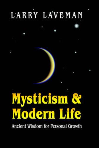 Cover image for Mysticism and Modern Life: Ancient Wisdom for Personal Growth
